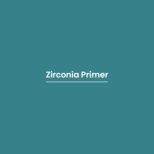 Zirconia Primer